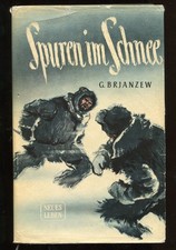Spuren im Schnee. Georgij Brjanzew. Illustriert von Karl Fischer.