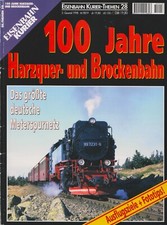 Eisenbahn Kurier 100 Jahre Harzquer- und Brockenbahn Themen 28 Special Dampflok