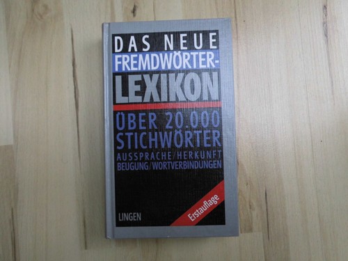 Das neue fremdwörter - das, fremdwörter-lexikon