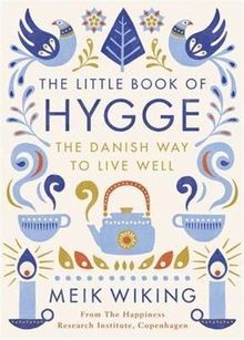 The little book hygge - the,