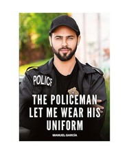 The Policeman let me wear his