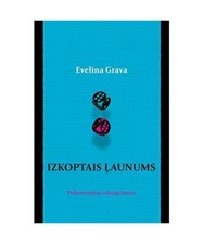 Izkoptais launums: Psihoterapijas rokasgramata, Grava Mrs., Evelina