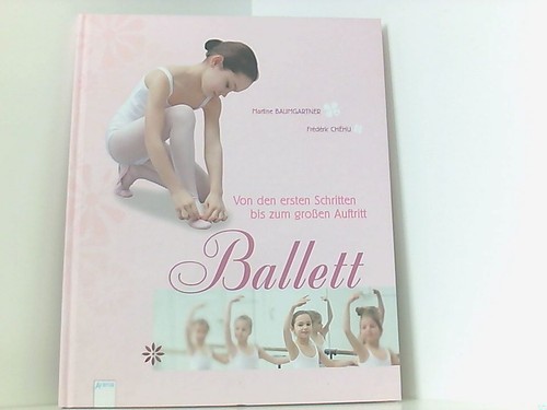 Ballett von den ersten - von,
