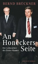 An Honeckers Seite: Der
