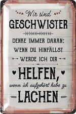 Blechschild GESCHWISTER Geschenk lustige Sprüche Schilder Metallschild 20x30cm