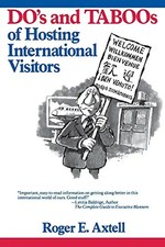 The Do's and Taboos of Hosting International Visitors - Roger E. Axtell