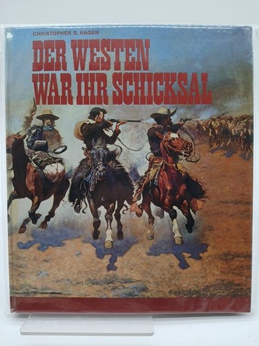 Der westen war ihr schicksal - ihr,