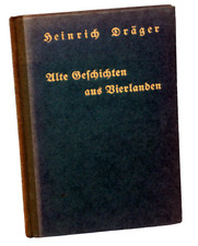 Heinrich Dräger - ALTE GESCHICHTEN AUS VIERLANDEN
