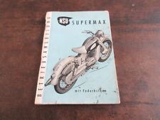NSU Supermax mit Federbeinen 1957 Betriebsanleitung Bordbuch Fahrer-Handbuch