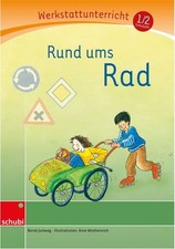 schubi Werkstattunterricht / Rund ums Rad Das flexible 2-Jahres-Konzept - Erstsc