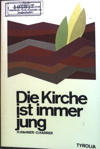 Die kirche ist immer jung - die,