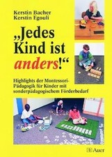  Jedes Kind ist anders!: Highlights der Montessori-Päd... | Buch | Zustand gut