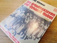 Die Arbeitssklaven der Dynamit