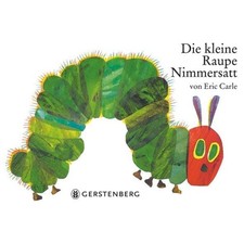 Die kleine raupe nimmersatt - kleine,