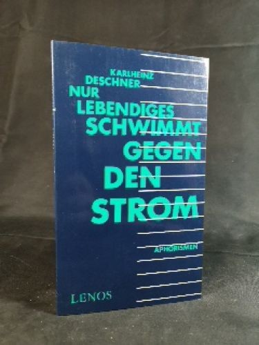 Nur lebendiges schwimmt gegen - nur,