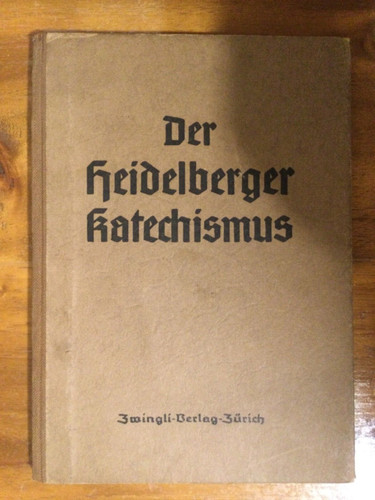 Der heidelberger katechismus - der,