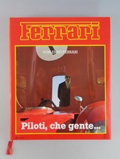 Ferrari Piloti, che gente 