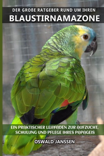Blaustirnamazone ratgeber - blaustirnamazone,