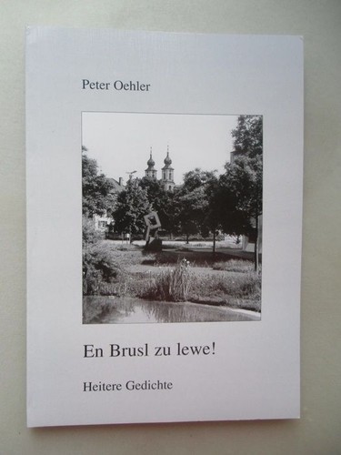 Brusl lewe heitere - brusl, zu
