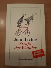 John Irving: Straße der Wunder (2017, Taschenbuch) | Roman | Diogenes Verlag