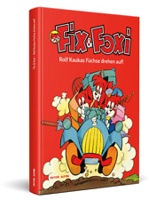 Fix & Foxi – Rolf Kaukas Füchse drehen auf! TOP NEU Ausstellungskatalog