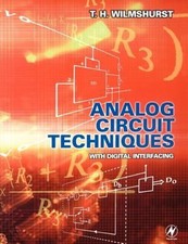 Analog Circuit Techniques : With Digital Interfacing Paperback T.