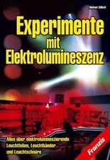 Experimente mit Elektrolumineszenz. Alles über elektrolu... | Buch | Zustand gut
