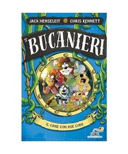 Il cane con due code. I Bucanieri [Il battello a vapore. One shot], Henseleit, J