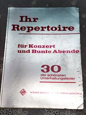Ihr Repertoire für Konzert und Bunte Abende 30 der schönsten Unterhaltungslieder