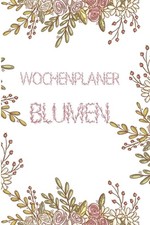 Wochenplaner Blumen