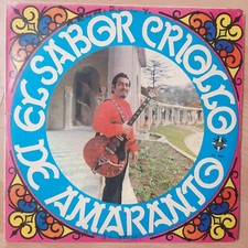 Rafael Amaranto Y Su Conjunto ‎– El Sabor Criollo De Amaranto PERU 1974 CRIOLLA