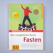Fasten, Wie neugeboren durch