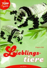 Dragana Pasic´- Lieblingstiere aus Perlen von 2007