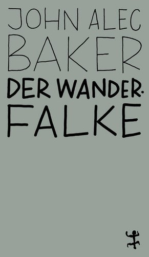 Der wanderfalke john alec - der, |