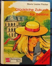 Glückliche Zukunft für Bettina / Minibuch / Marie Louise Fischer 1985