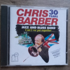 CHRIS BARBER - Can't We Get