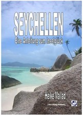 Seychellen - Eine Anleitung