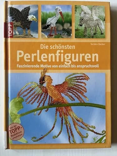 Die schönsten perlenfiguren - die,