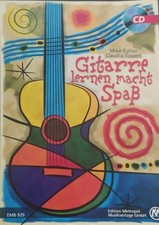 Gitarre lernen macht Spaß, m. Audio-CD Mike Eulner