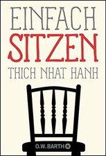 Einfach sitzen von Thich Nhat Hanh | Buch | Zustand gut