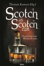 Scotch as Scotch can: Hochprozentige Whisky-Krimis von n... | Buch | Zustand gut