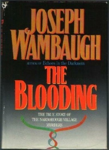 The blooding true story of - blooding:,