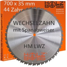 Holzboss ® HM-Kreis-Sägeblatt 700 x 35 mm LWZ 44 x Wechselzahn mit Spanabweiser