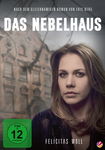 Das nebelhaus felicitas - das,