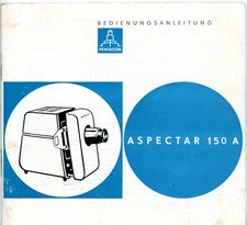 PENTACON Bedienungsanleitung ASPECTAR 150 A Dia Projektor User Manual (Y4525