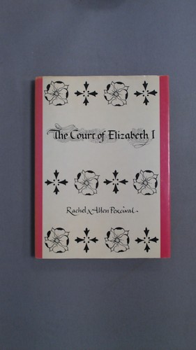 The court elizabeth i - of,