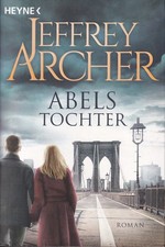 Abels Tochter Roman von