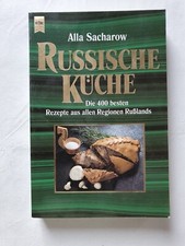 Kochbuch Russische Küche Die 400 besten Rezepte aus allen Regionen Rußlands