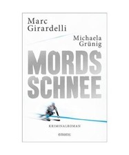 Mordsschnee: Kriminalroman