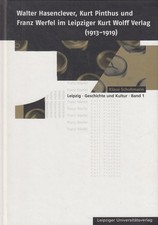 Buch: Walter Hasenclever, Kurt Pinthus und Franz Werfel im Kurt Wolff Verlag